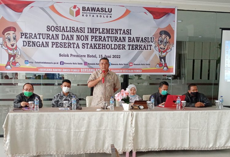 Bawaslu Kota Solok Sosialisasikan Implementasi Peraturan  dan Non Peraturan